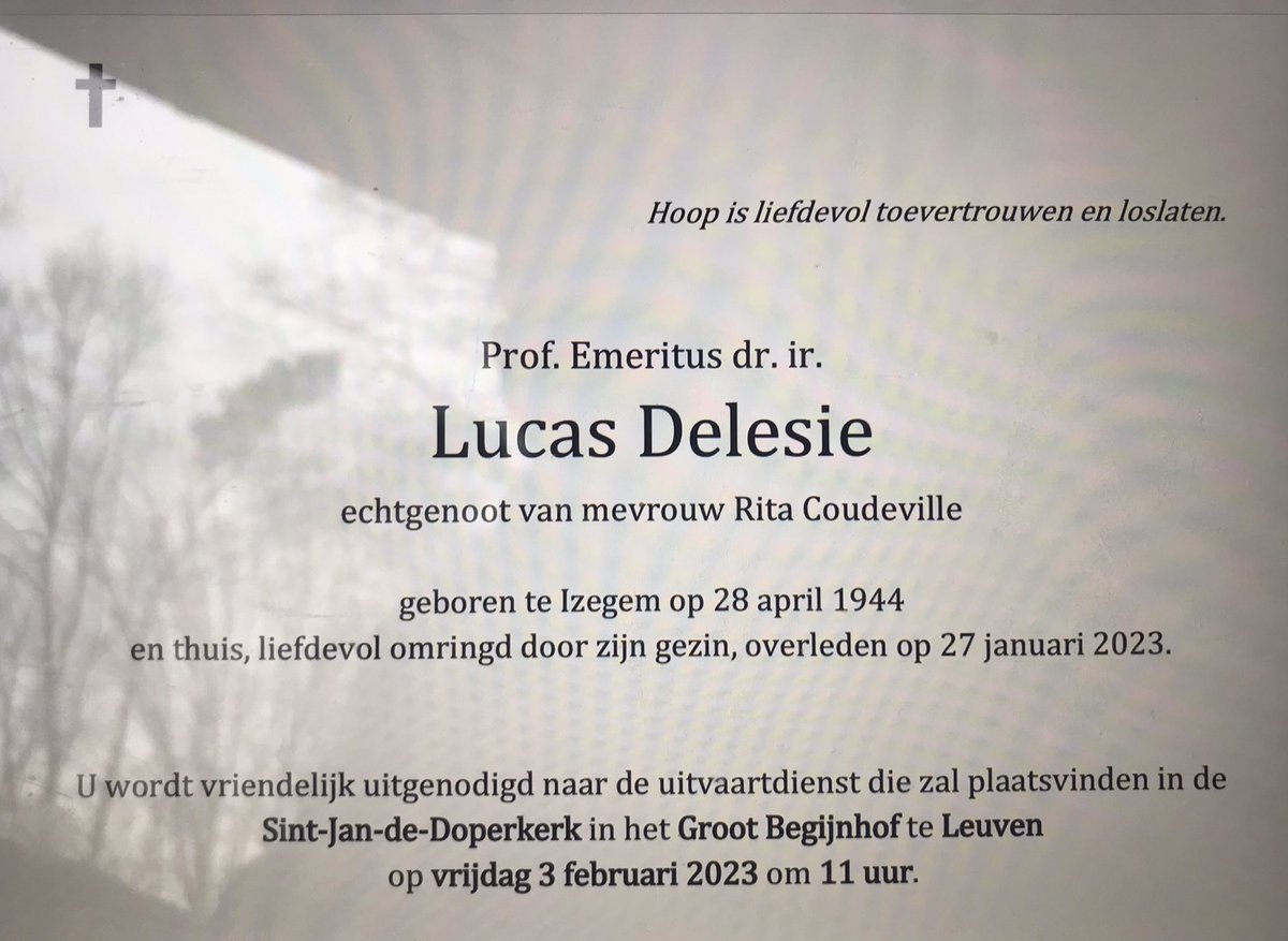 Kris Vanhaecht (@krisvanhaecht) on Twitter photo OVERLIJDEN Prof. Em. Dr. Ir. Luc(as) DELESIE. Bijzonder mooie herinneringen aan super intelligent man met warm hart. Dank voor vertrouwen en alle kansen. Sollicitatiegesprek CZV nu <a href="/LIGB_KUleuven/">LIGB KU Leuven</a> zal me altijd bijblijven. @dphpckuleuven <a href="/KU_Leuven/">KU Leuven</a> <a href="/UZLeuven/">UZ Leuven</a> @ZorgnetIcuro <a href="/med_fac/">Med Fac KU Leuven</a> OVERLIJDEN Prof. Em. Dr. Ir. Luc(as) DELESIE. Bijzonder mooie herinneringen aan super intelligent man met warm hart. Dank voor vertrouwen en alle kansen. Sollicitatiegesprek CZV nu <a href="/LIGB_KUleuven/">LIGB KU Leuven</a> zal me altijd bijblijven. @dphpckuleuven <a href="/KU_Leuven/">KU Leuven</a> <a href="/UZLeuven/">UZ Leuven</a> @ZorgnetIcuro <a href="/med_fac/">Med Fac KU Leuven</a>