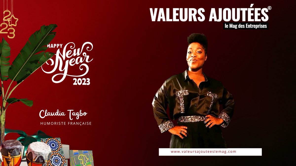 Claudia Tagbo, l'humoriste française vous souhaite une année 2023 pleine d'humour et de bonheur.
#valeursajouteeslemag #claudiatagbo