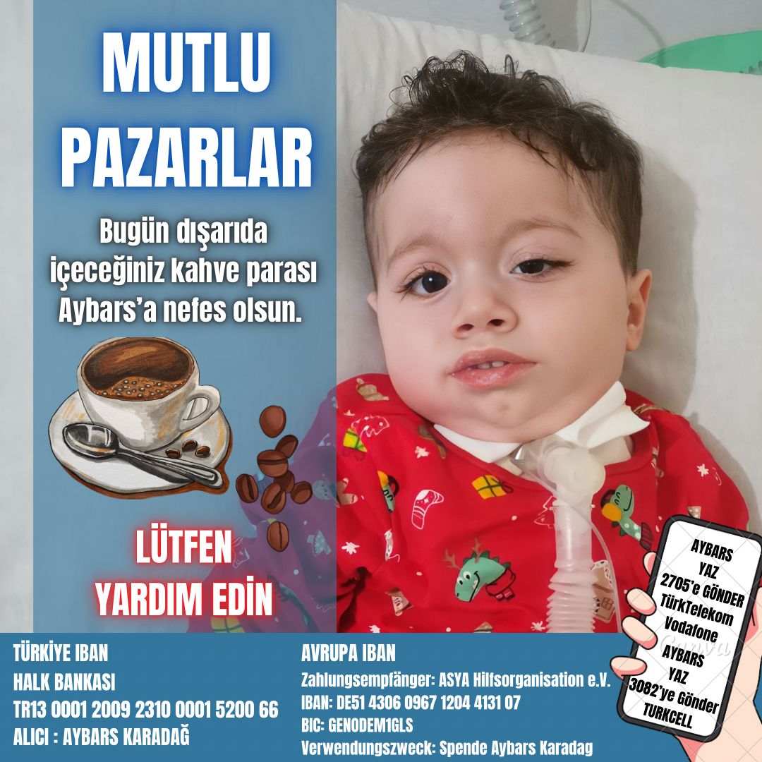 Bu pazar içeceğiniz bir kahve yada çayın parasını Aybars için bağışlayarak ona destek olur musunuz? 

Bebeğe #Ömer İran Elif Sezen Aksu Bilecik MilyonlarcaKişi HakimÖnünde Barış Manço Cüneyt Arkın Arap