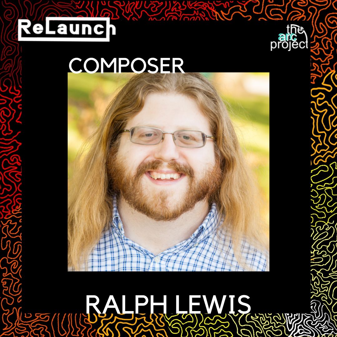 ReLaunch: The Composers
Dr. Ralph Lewis' works seek meeting points between sonorous music and arresting noise, alternative tunings and timbre, and the roles of performer and audience. 
#relaunch #composer #thearcproject #newmusic
