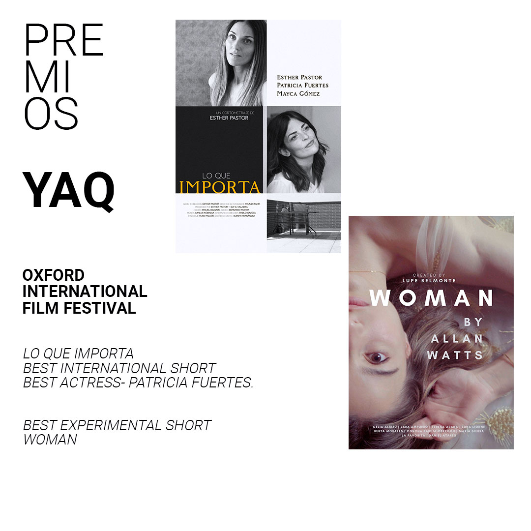 PREMIOS FRESCOS / FRESH AWARDS

Oxford International Film Festival
Lo que importa
Best International Short
Best Actress- Patricia Fuertes.

Oxford International Film Festival
Best Experimental Short
Woman

💙