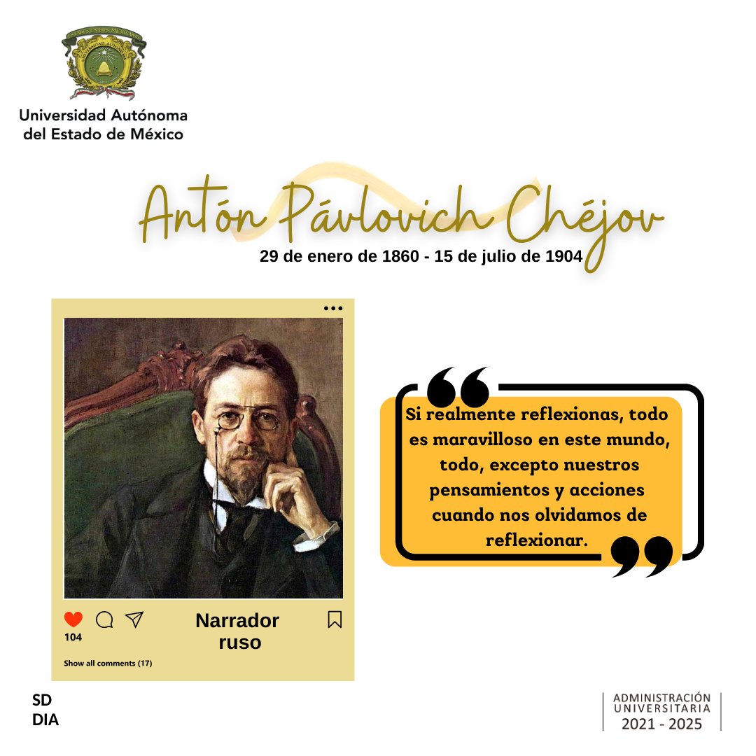 DEAC_UAEMX's tweet photo. Un día como hoy, pero de 1860 nació el narrador, cuentista, dramaturgo y médico ruso Antón Pávlovich Chéjov, sus obras destacadas son: "Cuentos de Melpómene", "En el crepúsculo", "El canto del cisne."
@SD_UAEM
#SomosUAEMéx💚💛
#FomentoAlALectura #culture #knewledge https://t.co/6GKbFdgEp8