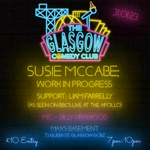 GlaComedyClub's tweet photo. We've got an exclusive WIP from legend @susie_mccabe who is returning to Max's Basement this Tuesday for a mammoth ONE HOUR, alongside Live at the Apollo's @LiamFarrelly9 &amp; MC @Billykirkwood! Get tickets now at https://t.co/BZErm7hRxs! https://t.co/5wo6AqVSO2