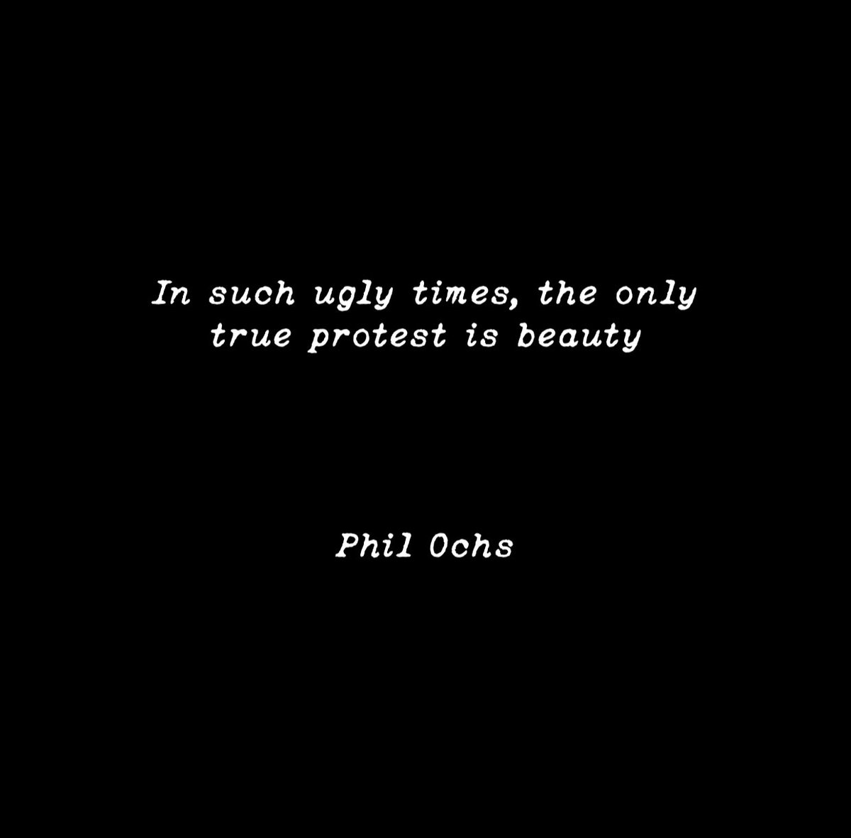 #philochs #quote