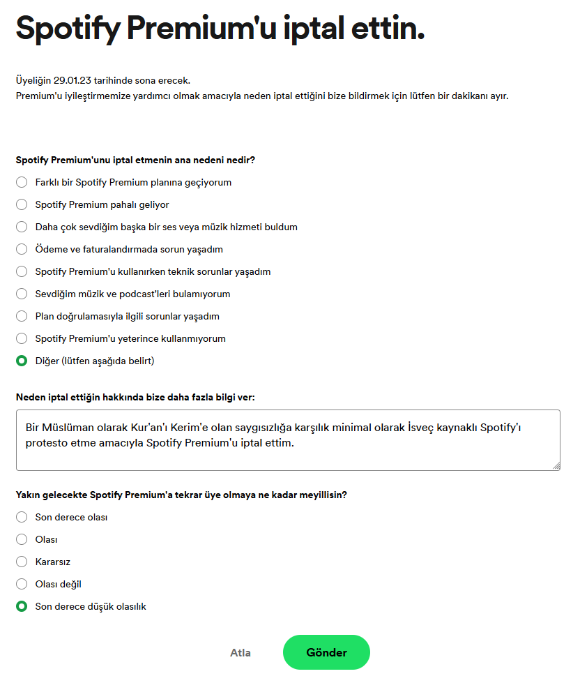 4 yıldır aktif ve kesintisiz olarak kullandığım Spotify Premium aboneliğimi an itibariyle iptal ettim. Kur'an'ı Kerim'e yapılan saygısızlığa karşılık ufak da olsa bir boykot girişimi ve desteği de benden olsun. İsveç markası Spotify'ı boykot edelim! 🇹🇷⚔️🇸🇪 #BoycottSpotify