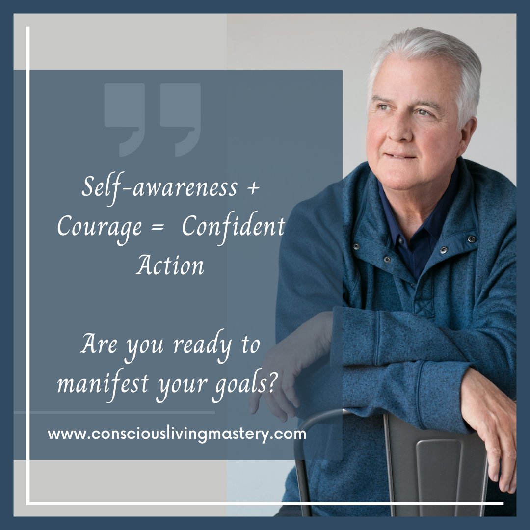 Self-awareness + Courage = Confident Action.  Are you ready to manifest your goals? Take a peek: bit.ly/2ZfWxph