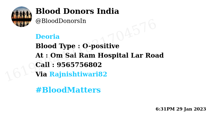 #Deoria
Need #Blood Type :  O-positive
Blood Component : Blood
Number of Units : 2
Primary Number : 9565756802
Secondary Number : 9714924563
Patient : Kanhaiya parsad
Illness : Cancer
Via: <a href="/Rajnishtiwari82/">rajnish Tiwari</a>
#BloodMatters