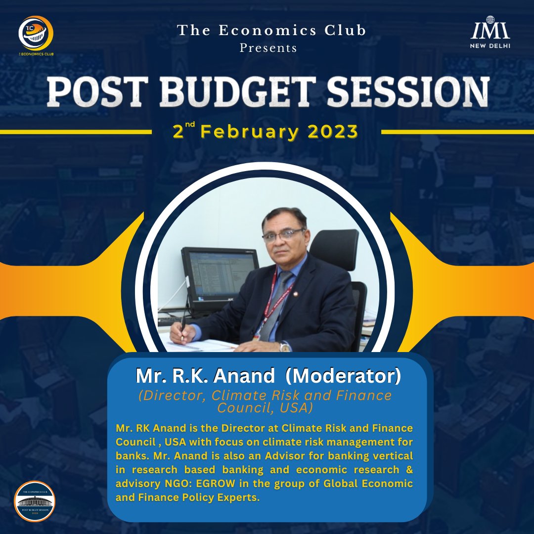 EcoClubIMI's tweet photo. We are extremely honoured to announce Mr. RK Anand, Director, Climate Risk and Finance Council, USA as the Moderator for the Post Budget Session 2023
#PostBudgetSession
#UnionBudget
#PBS’23
#EconIMI
#IMINewDelhi
#LifeatIMI https://t.co/MeR8dcGOQH