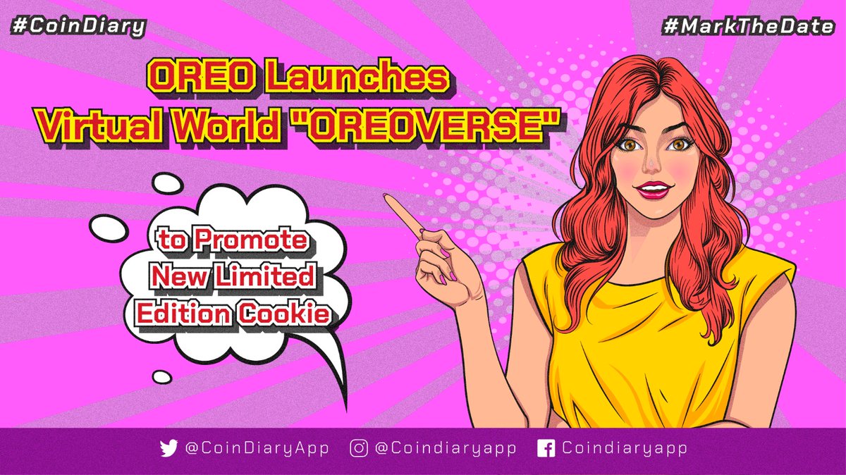 CoinDiaryApp's tweet photo. People are encouraged to participate in the launch by playing various games related to cookies within the OREOVERSE, which could potentially result in winning large prizes. Follow #CoinDiary for more updates.
#oreo #metaverse #web3 #nft #oreoverse https://t.co/R1x88h4X80