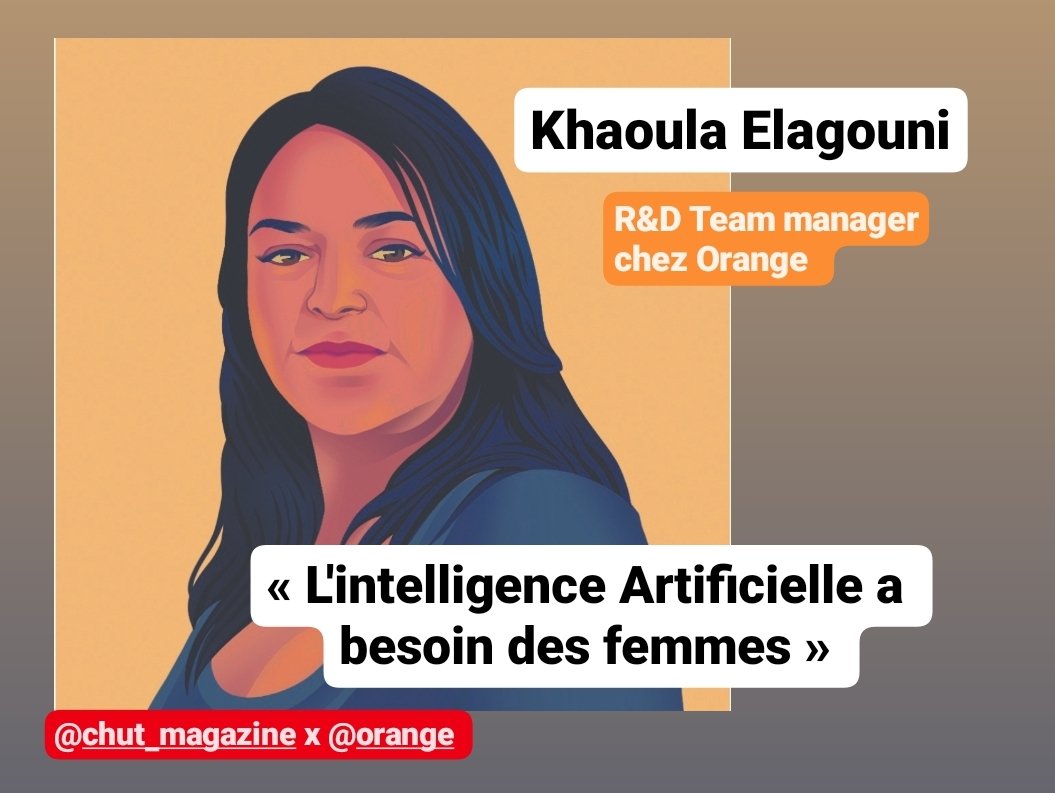 <a href="/Chut_magazine/">Chut Magazine</a> x <a href="/orange/">Orange</a>

A écouter !

PODCAST de Khaoula Elagouni, R&amp;D Manager #Orange

"L’intelligence artificielle a besoin des femmes"

👇 chut.media/podcasts/khaou…

<a href="/Sophie_Chut/">Sophie Comte</a> <a href="/Madame_Aurore/">Aurore BISICCHIA</a> 
<a href="/MatteoBisicchia/">Matteo Bisicchia</a> <a href="/DPouponneau/">delphine pouponneau</a> <a href="/Cheydema/">Christel Heydemann</a> <a href="/etchoungui/">Elizabeth Tchoungui</a> <a href="/fcosson2/">francoise cosson</a> <a href="/stevejarrett/">Steve Jarrett</a> <a href="/isajup/">Isabelle Juppé</a>