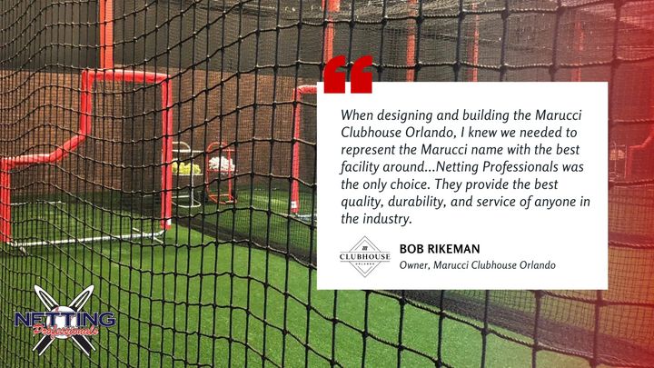 "When designing &amp; building the Marucci Clubhouse Orlando, I knew we needed to represent the Marucci name with the best facility around...𝙉𝙚𝙩𝙩𝙞𝙣𝙜 𝙋𝙧𝙤𝙛𝙚𝙨𝙨𝙞𝙤𝙣𝙖𝙡𝙨 𝘸𝘢𝘴 𝘵𝘩𝘦 𝘰𝘯𝘭𝘺 𝘤𝘩𝘰𝘪𝘤𝘦."

– <a href="/Clubhouse_ORLFL/">Marucci Clubhouse Orlando</a> owner Bob Rikeman
