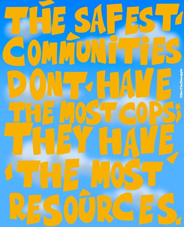 'The safest communities don't have the most cops; they have the most resources'
#CareNotCops