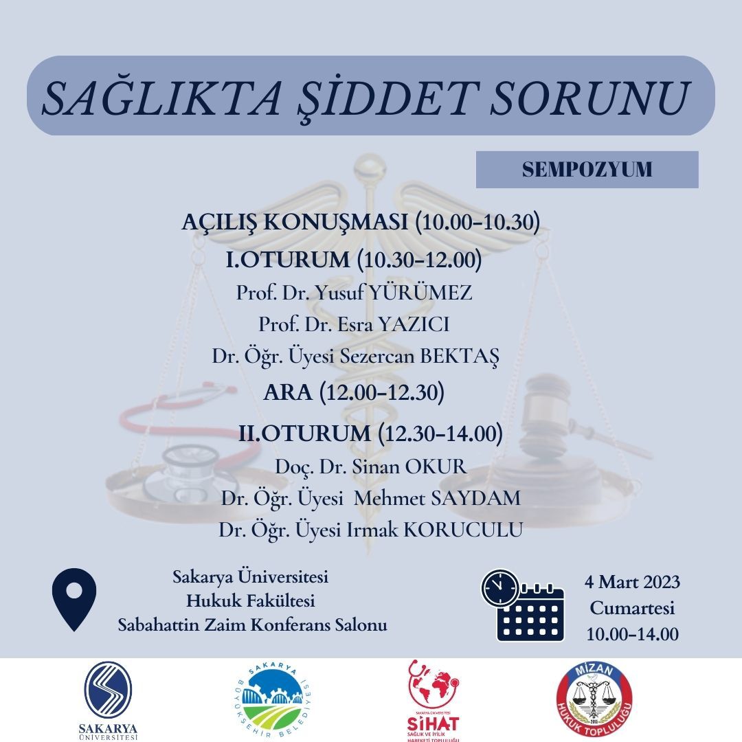 Merhabalar 🖐️
Size bir duyuru yapıyoruz!

Biz? Biz, Mizan Hukuk Topluluğu ve Sakarya SİHAT ortak ekibiyiz 🤝

Sizlerle; işbirliği içinde geçen, çalışmalarını uzun zamandır sürdürdüğümüz ve hazırlıklarını tamamlamak üzere olduğumuz " SAĞLIKTA ŞİDDET SORUNU" konulu sempozyum +