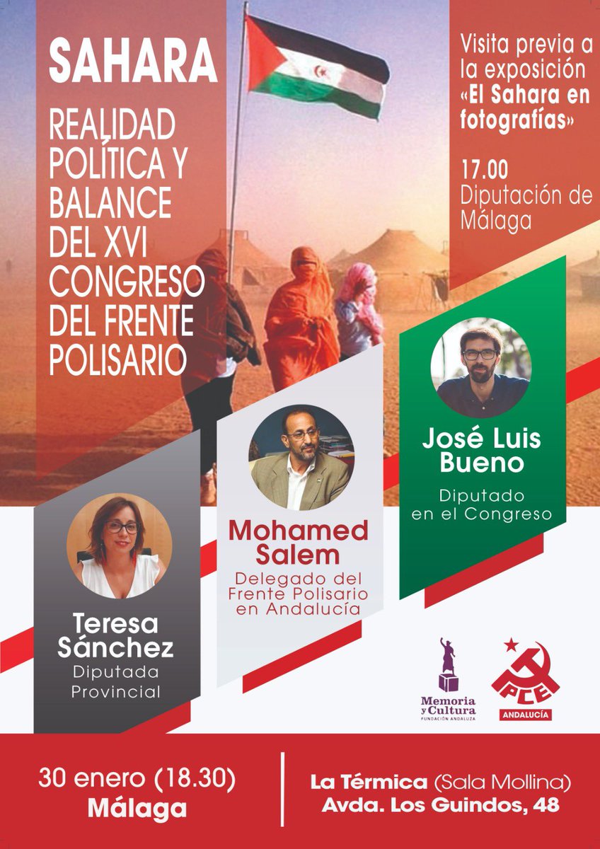 Lunes 30, a partir de las 17 horas, en la Diputación de Málaga, visita guiada a la exposición “El Sáhara en fotografías” y posteriormente debate “realidad política y balance del XVI congreso del Frente Polisario” Os esperamos