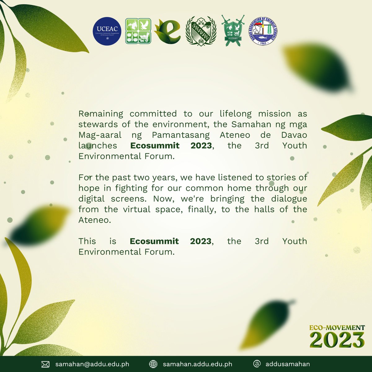 addusamahan's tweet photo. Finally debuting in the halls of Ateneo, the SAMAHAN launches 𝐄𝐜𝐨𝐬𝐮𝐦𝐦𝐢𝐭 𝟐𝟎𝟐𝟑!
Catch the 3rd Youth Environmental Forum live at the Bapa Benny Tudtud Auditorium stage on February 3–4, 2023, from 8 AM to 5 PM.
#EcoMovement2023
#MagisMovement https://t.co/qknmJJVL84