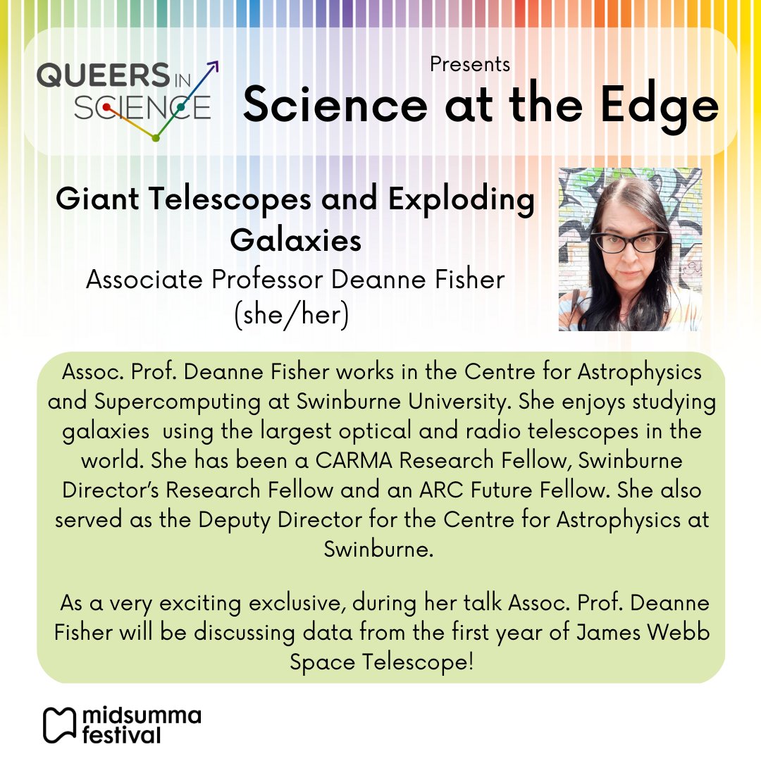 Introducing our first Science at the Edge speaker...

A/Prof Deanne Fisher! 

In her talk about Giant Telescopes and Exploding Galaxies, she'll be showing images from the James Webb Telescope which haven't yet been seen by the public! (1/2)

#QueersInScience #Midsumma #LGBTQIA