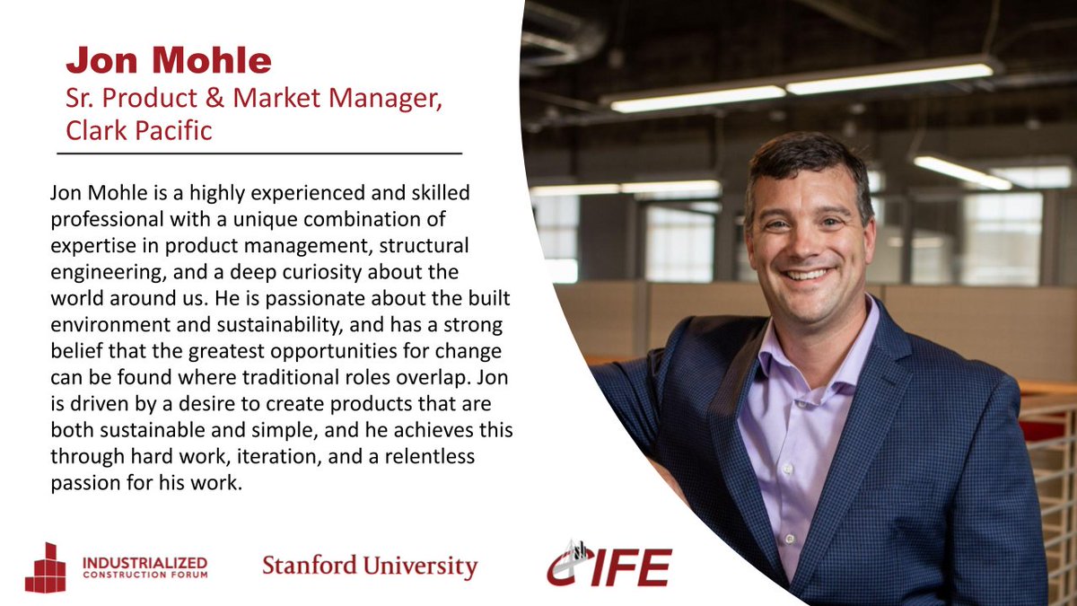 Jon Mohle, Sr. Product &amp; Market Manager at Clark Pacific, will join us on February 7th 2023 at the Industrialized Construction Forum.
Read more about him and his work below!