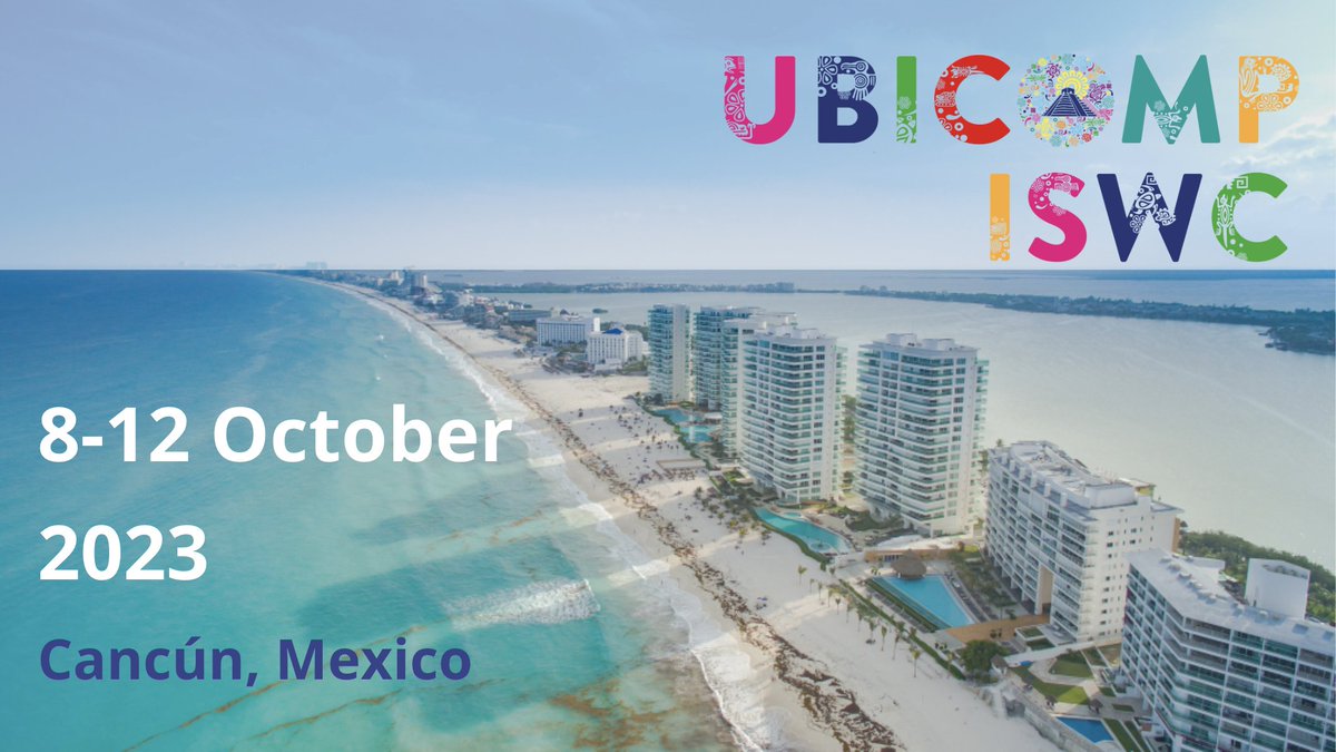 🚨Mark your calendars, #UbiComp2023 and #ISWC2023 will take place from Oct 8 to 12 in Cancún 🇲🇽!
.
We have many exciting things planned and loads of information rolling out soon. Keep an eye for updates at: ubicomp.org/ubicomp-iswc-2…
.
#AcademicTwitter
