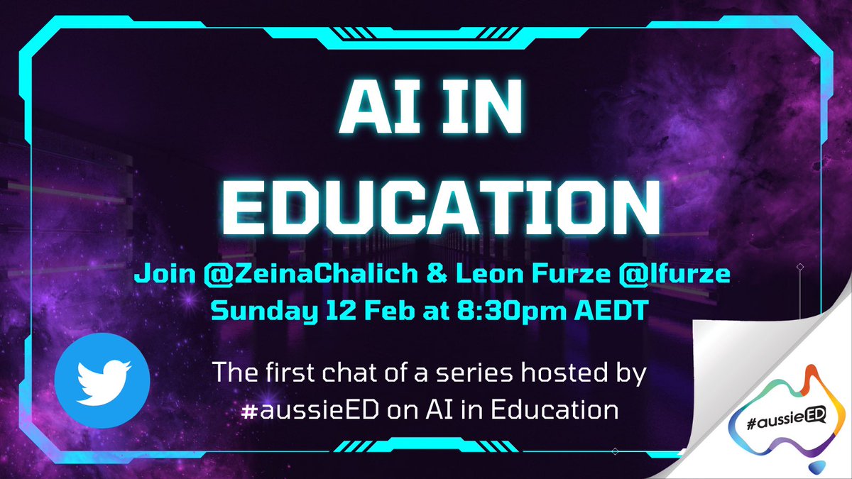 We hope you’ve had a great start to the new school year #ChatGPT has sparked debate on the potential of #AIinEducation We’re launching #aussieED with the first chat of a series on the potential &amp; possibilities of all things AI. Join @lfurze &amp; <a href="/ZeinaChalich/">Zeina Chalich 💬</a> Sun 12 Feb 8:30pm AEDT