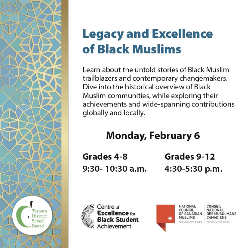 Join us on February 6 for Legacy and Excellence of Black Muslims.

Gr. 4-8 classrooms can register on MyPath. bit.ly/3JrckH6

Gr.9-12, staff &amp; community, register here: bit.ly/3XQlz7W

#tdsbcebsa <a href="/tdsb/">Toronto District School Board</a> <a href="/nccm/">NCCM</a>