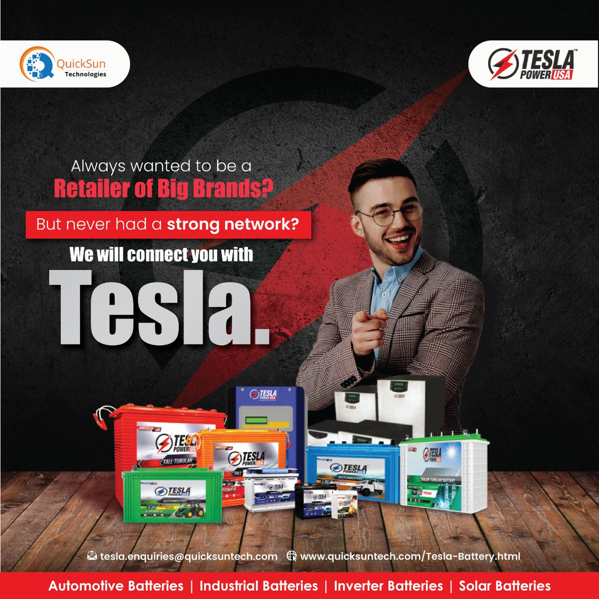 If you are also among those passionate people who always wanted to be a retailer of big brands but never got a chance, then we are here with a golden opportunity. QuickSun is offering you a chance to become a retailer of two and four-wheeler batteries powered by Tesla Power USA.
