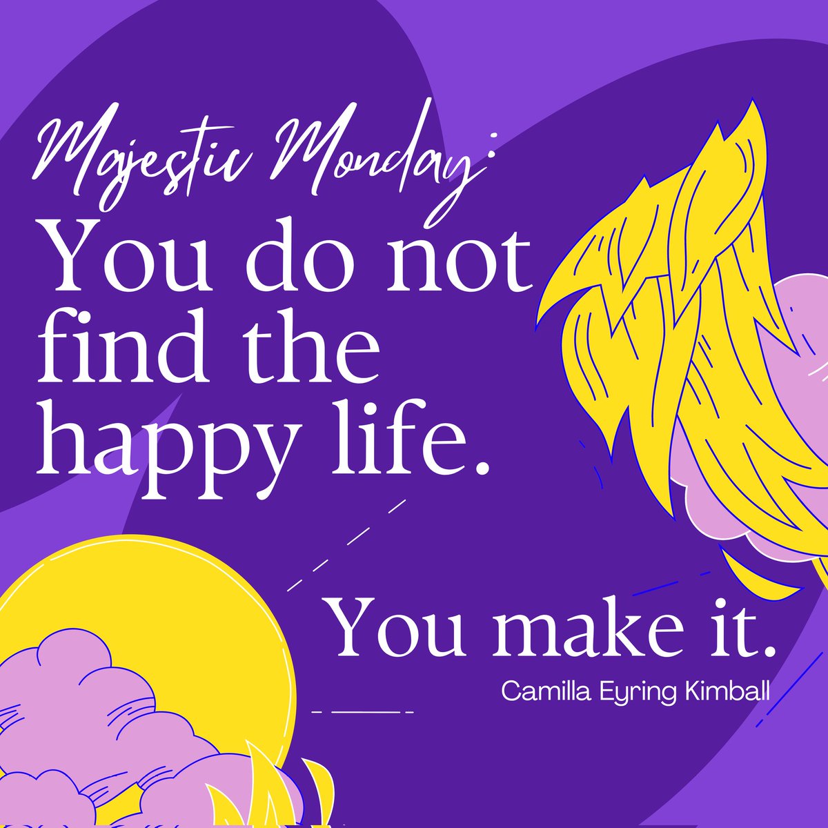 Majestic Monday 19: Affirmation quotes you need to hear 💚

'You do not find the happy life. You make it.' – Camilla Eyring Kimball 

Layout by: Aldrin Adolfo
Caption by: Mara Faye Sarao

#BILWeVolve #WeEvolveAsOne 
#MajesticMonday