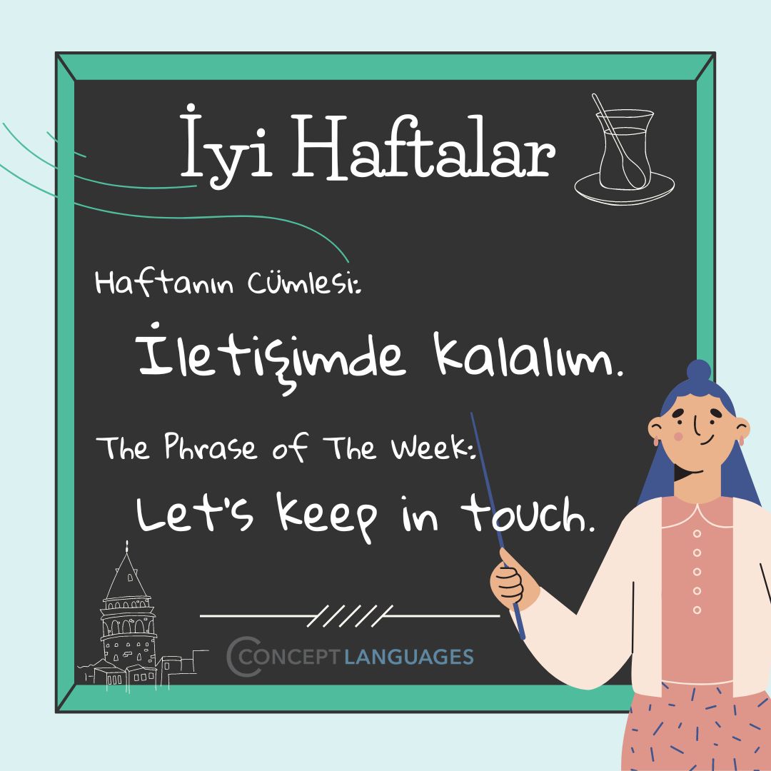 ConceptLanguage's tweet photo. 📌 İletişimde kalalım.

------------------------------------

📌 Let's keep in touch.

Haftanın Cümlesi // The Phrase of The Week

#conceptlanguages
#turkishforforeigners
#turkishlessons
#turkishexpressions
#türkçeöğreniyorum #turkishlanguage #Türkçe #takeawayturkish https://t.co/Uki9QCobVg