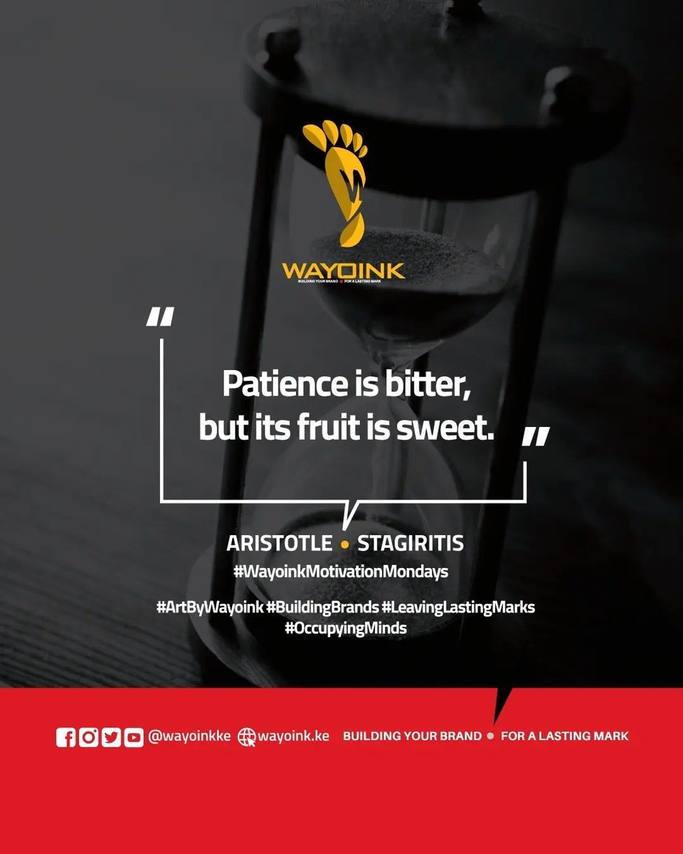 WayoinkKE's tweet photo. Patience is bitter, but its fruit is sweet ~ #Aristotle Stagiritis #WayoinkMotivationMondays #ArtByWayoink #BuildingBrands #LeavingLastingMarks #OccupyingMinds #inspirationalquotes https://t.co/KbgjszhKzq