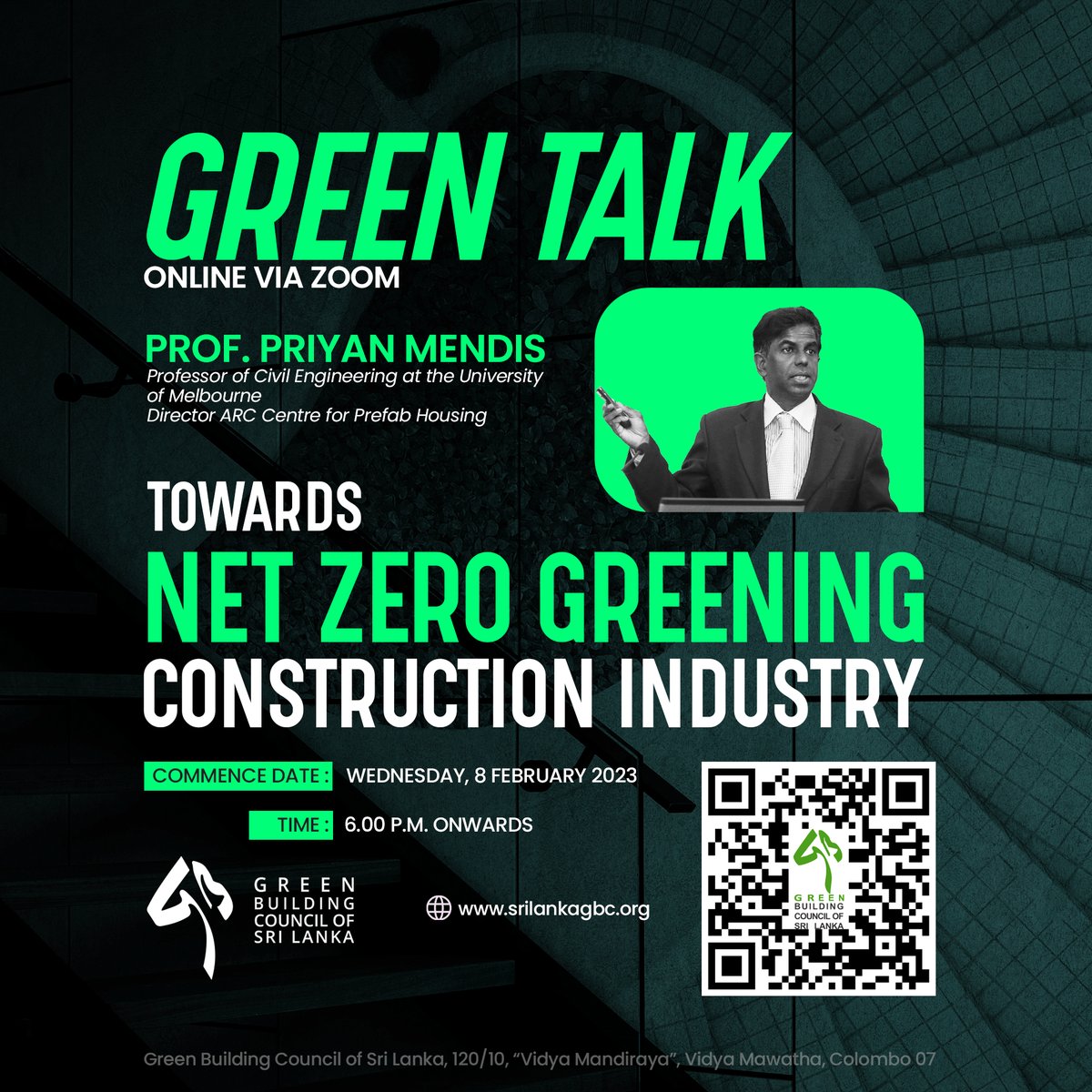 🌿GREEN TALK🌿

Towards Net Zero Greening Construction Industry 

By Prof. Priyan Mendis

📆 : 8th February 2023 ( Wednesday )

⏰: 06.00 PM

💻 : Via Zoom

Register for the Session here👇
learn.zoom.us/meeting/regist…

We invite all interested parties to join🙌