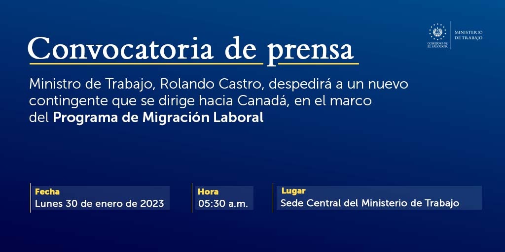 MariaMarro_SV's tweet image. RT @TrabajoSV: Ministro de Trabajo, @RolandoCastroSv, brindará conferencia de prensa🎙️, mañana, lunes 30 de enero, en la Sede Central del Ministerio de Trabajo a las 5:30 a.m. donde despedirá a un nuevo contingente que se dirige a Canadá, bajo el #Progra…