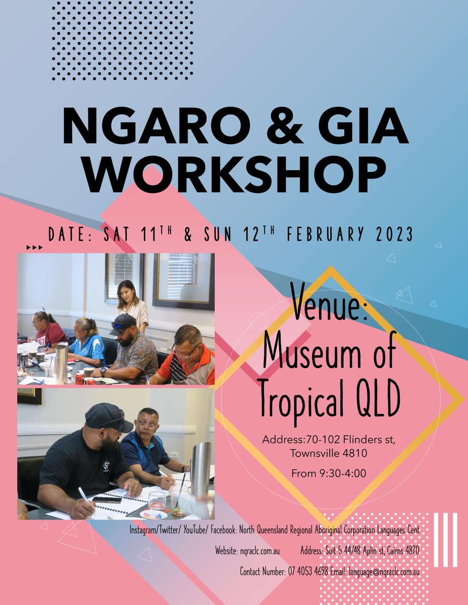 NorthLanguage's tweet photo. We are going to have the second Ngaro and Gia Language Workshop in Townsville on Saturday 11th and Sunday 12th. Please see flier for details. https://t.co/9G5eTeJNll