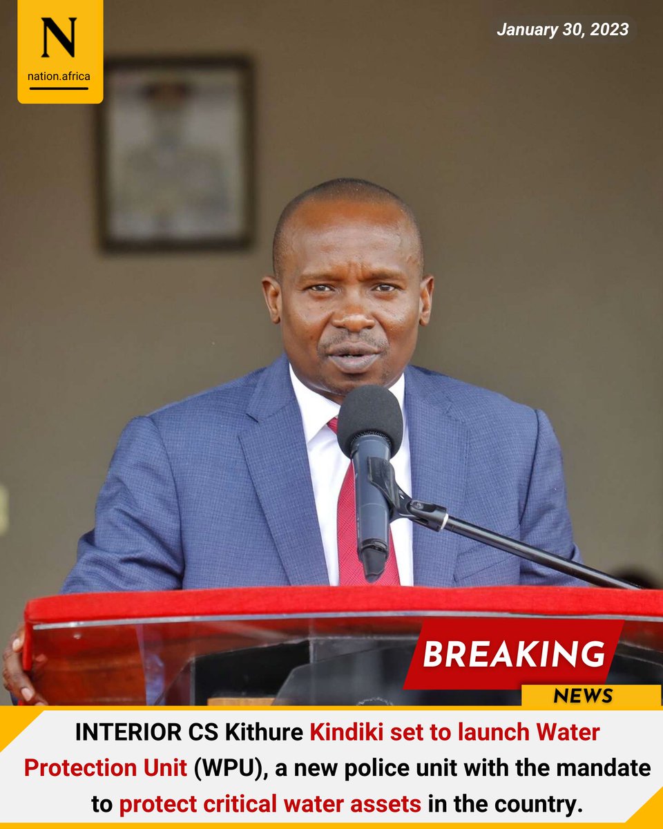 INTERIOR CS Kithure Kindiki set to launch Water Protection Unit (WPU), a new police unit with the mandate to protect critical water assets in the country. bit.ly/3DoYUYa