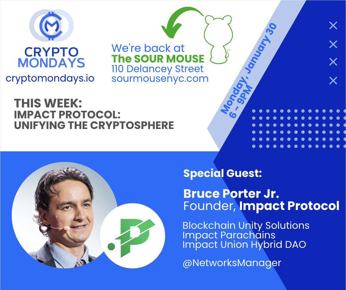 CryptoMondaysNY's tweet photo. Monday, Jan 30 see you at @sourmousenyc for a fireside chat with the Founder of @Impact_Protocol,
Bruce Porter Jr @NetworksManager 
$impact #ESG #cryptoforgood https://t.co/IV3XkeHhSK