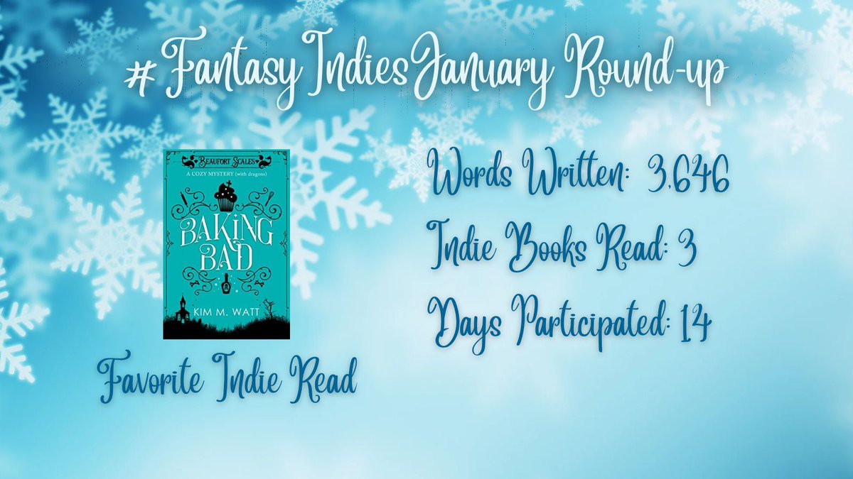 #FantasyIndiesJanuary Prompt 31 - Wrap-up Writing was slow, but I did get 3646 words across WIPs. I read 3 indie books. My favorite was Baking Bad by @kimmwatt And I participated in 14 days of these lovely prompts! Looking forward to next month! @ChesneyInfalt @LydiaVRussell