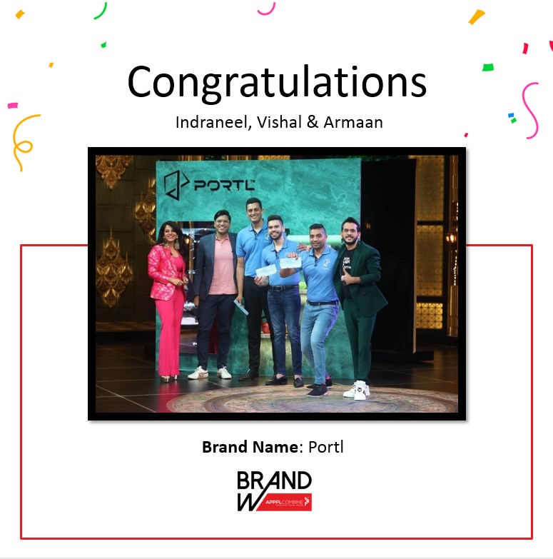 Congratulations Indraneel, Vishal & Armaan for your deal at Shark Tank India

#SharkTank #SharkTankIndiaSeason2 #SharkTankDeals #Portl #PortlFitness #FitnessMirror #Startups #Investment #StartupFunding #StartupBusiness #StartupIndia #StartupAgency #Brandwand