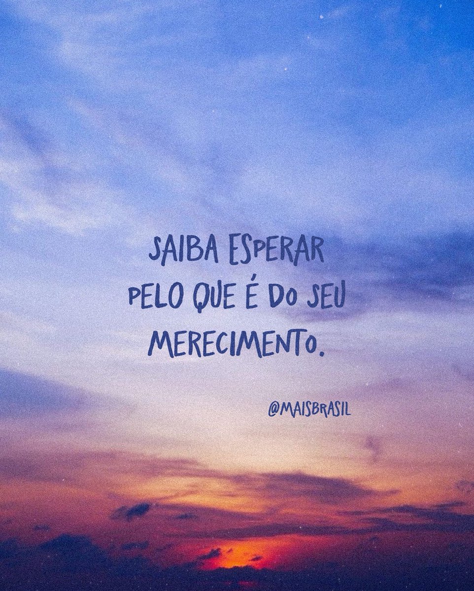 Paciência no processo. 🙌🏻