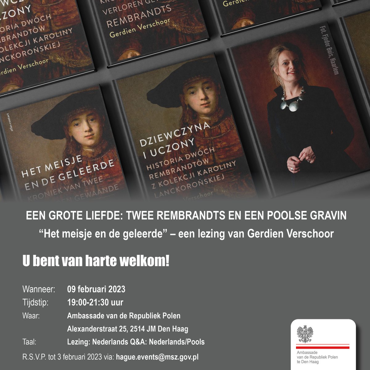 PLinNederland's tweet photo. Lezing van #GerdienVerschoor: Een grote liefde: twee Rembrandts en een Poolse Gravin – Het meisje en de geleerde. 9 februari 2023 om 19:00-21:30 uur
Ambassade van de Republiek Polen in Den Haag
R.S.V.P. tot 3 februari 2023 via: hague.events@msz.gov.pl https://t.co/NFkQNoprD1