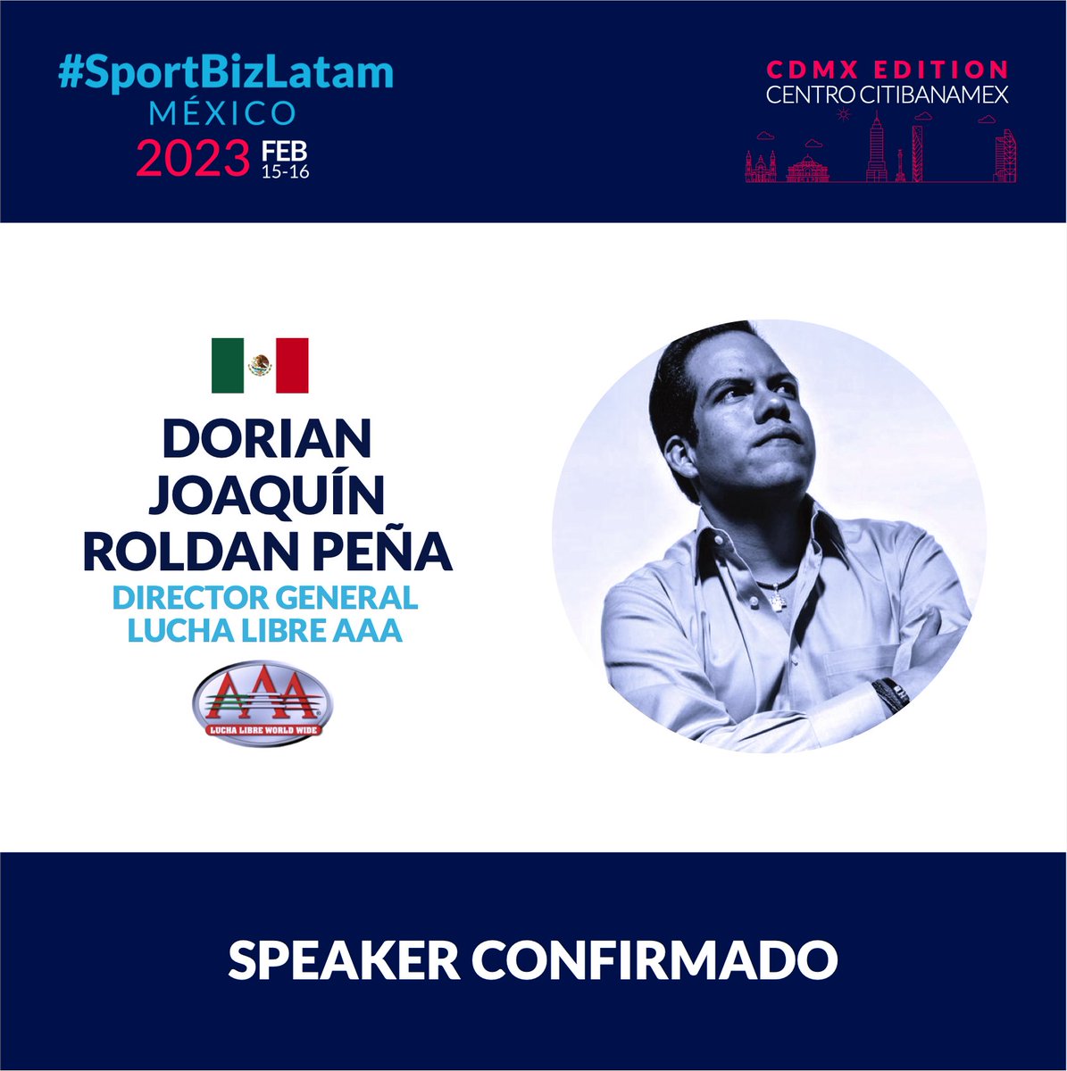Se suma como Speaker de #SportBizLatam México @dorianroldan , Director General de @luchalibreaaa. La industria deportiva se reúne 15&16 de Febrero en el Centro Citibanamex, Ciudad de México! #SPORTBIZ #LUCHALIBRE