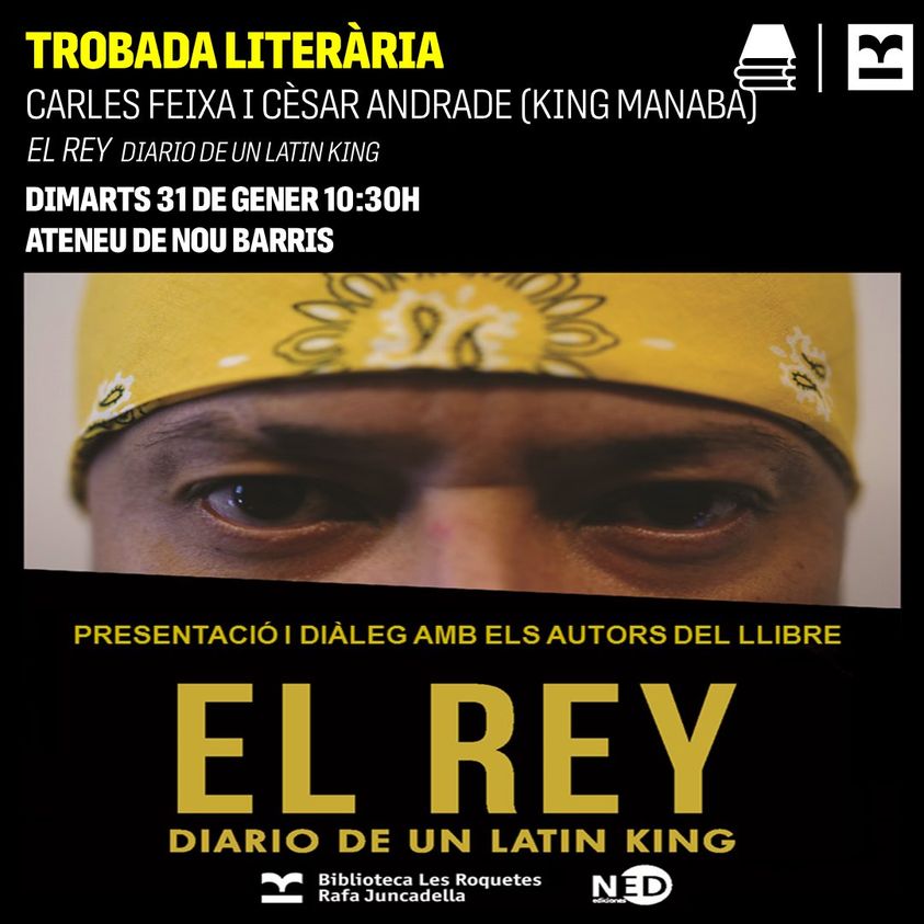 Bcn_NouBarris's tweet photo. 👑 La presentació del llibre "El Rey. Diario de un latin king" comptarà amb la presència dels seus autors, @CFeixa i @Mael_ec, i amb un diàleg sobre joventut, migracions i convivència moderat per @soniapdlt.

Demà a les 10.30 h, a l'@ateneu9b. Org. Biblioteca Les #Roquetes. https://t.co/b1AftBgoWb