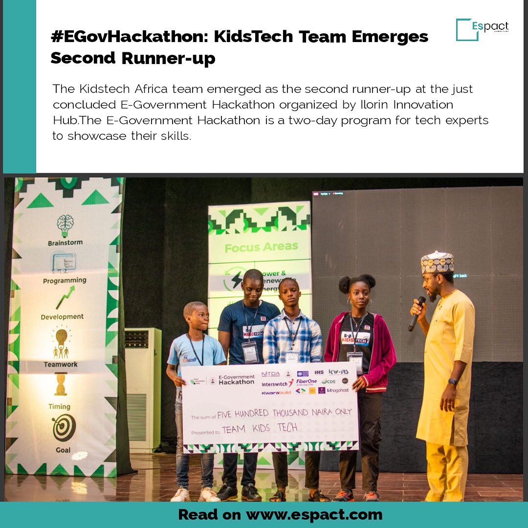 EGovHackathon: KidsTech Team Emerges Second Runner-up

The Kidstech Africa team emerged as the second runner-up at the concluded E-Government Hackathon organized by ilorin innovation hub.
The E-Government Hackathon is a two-day program for tech experts to showcase their skills.