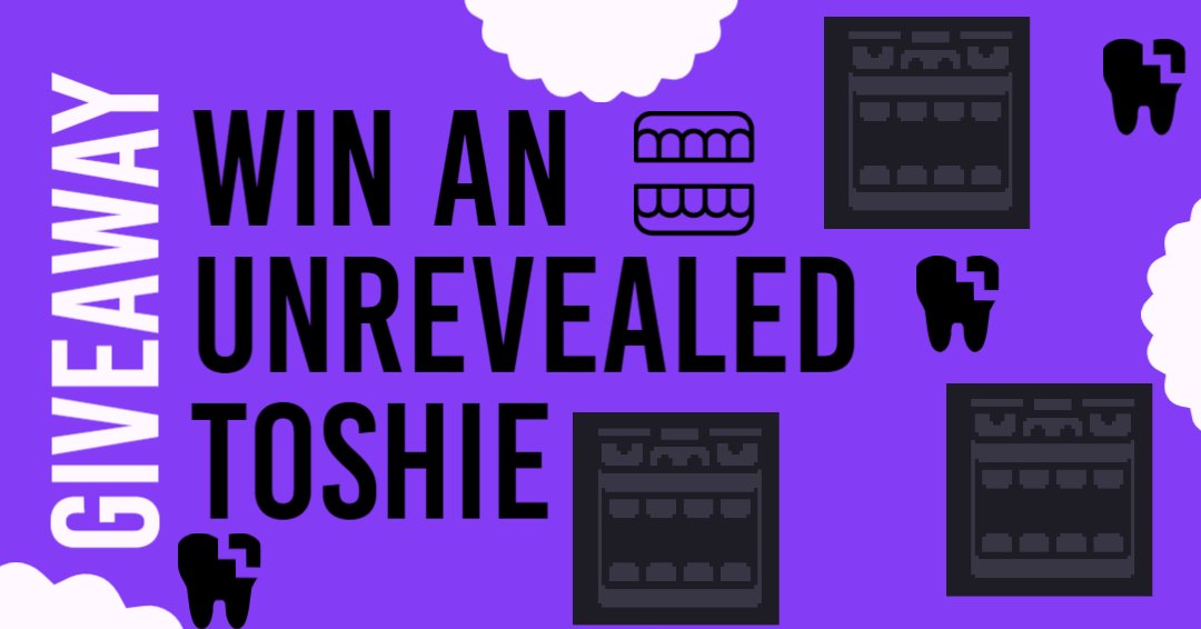 To CELEBRATE our Reveal we are GIVING AWAY an
UN-Revealed TOSHIE NFT!  🎈🦷

All you have to do to ENTER is:
LIKE, COMMENT, and 
RETWEET! 🔥

The #NFTGiveaway ends in 24 HOURS!  🪥

The winner will be Announced during our 
REVEAL SPACE! 👄

Turn NOTIS on and Stay Tuned! #TOOOTH