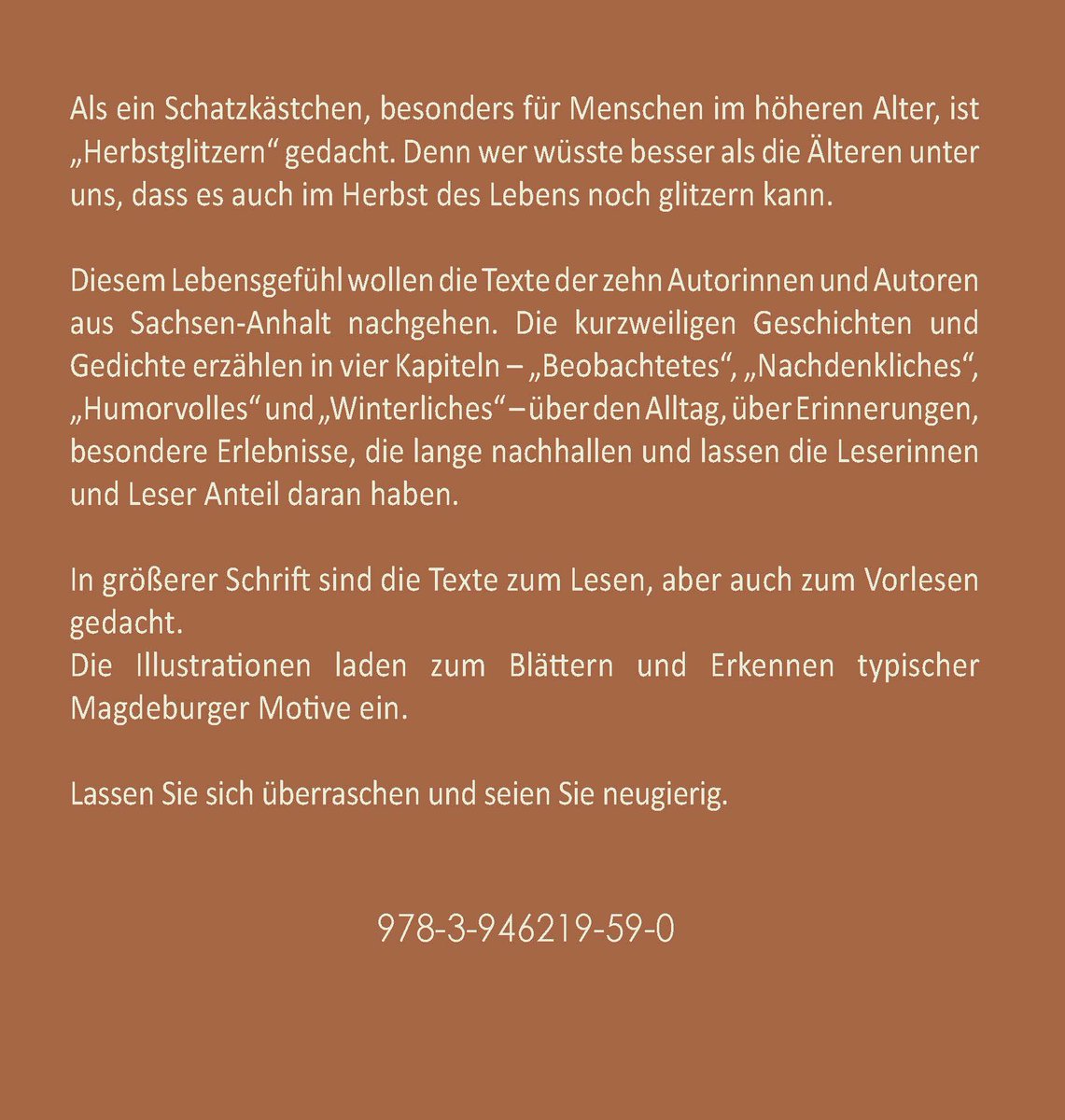 Ein weiteres tolles Projekt, das wir 2022 mit dem MikroKulturFonds unterstützt haben: Ein unterhaltsames Buch in größerer Schrift für ältere BürgerInnen in Pflege- und Betreuungseinrichtungen. 
Die Autorin und Herausgeberin Charlotte Buchholz hat es realisiert - wir gratulieren!