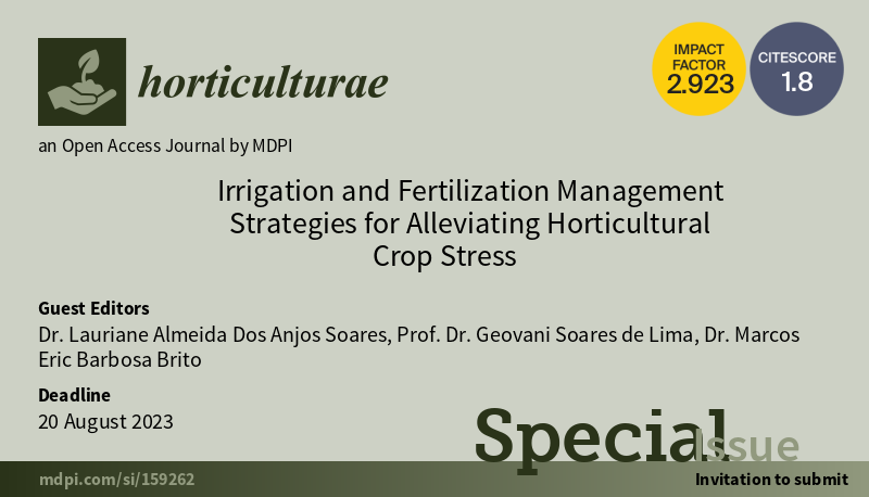 Horticul_MDPI's tweet photo. ๐ธ Special Issue "#Irrigation and #Fertilization Management Strategies for #Alleviating Horticultural Crop Stress" (https://t.co/gIcSIeRghB).
#academic #publishing #MDPI #horticulture #science #scientific #horticulturae #openaccess https://t.co/jK4o0Cw5FB