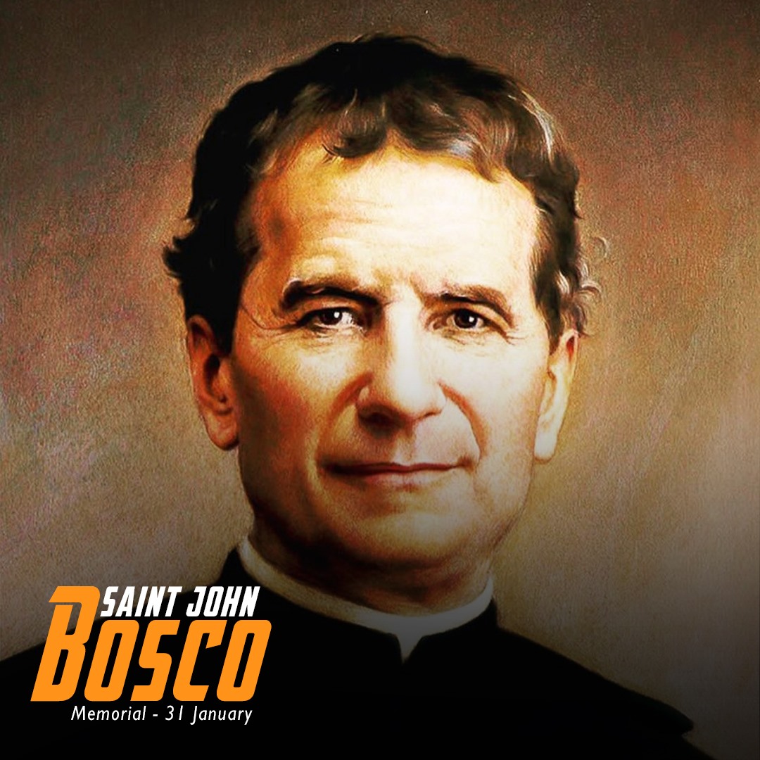O God, who raised up the Priest Saint John Bosco as a father and teacher of the young, grant, we pray, that, aflame with the same fire of love, we may seek out souls and serve you alone.