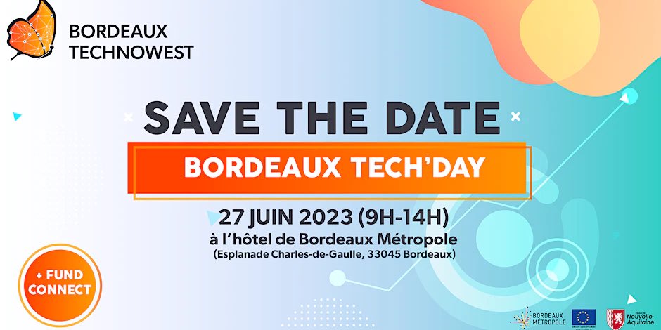 Bdx_Technowest's tweet photo. 📢 Retrouvez-nous cet été pour la cinquième édition du  #BordeauxTechday enrichie du #FundConnect ☀️ 

🤝 70 #startup exposantes
🎤 Témoignages 
🤝 Pitch des investisseurs 
🗓 27 juin 9h - 14h
📍Hôtel de Bordeaux Métropole 

🎟 Billets disponibles : https://t.co/WdzPE3HiVV https://t.co/3q6dEvfLMk