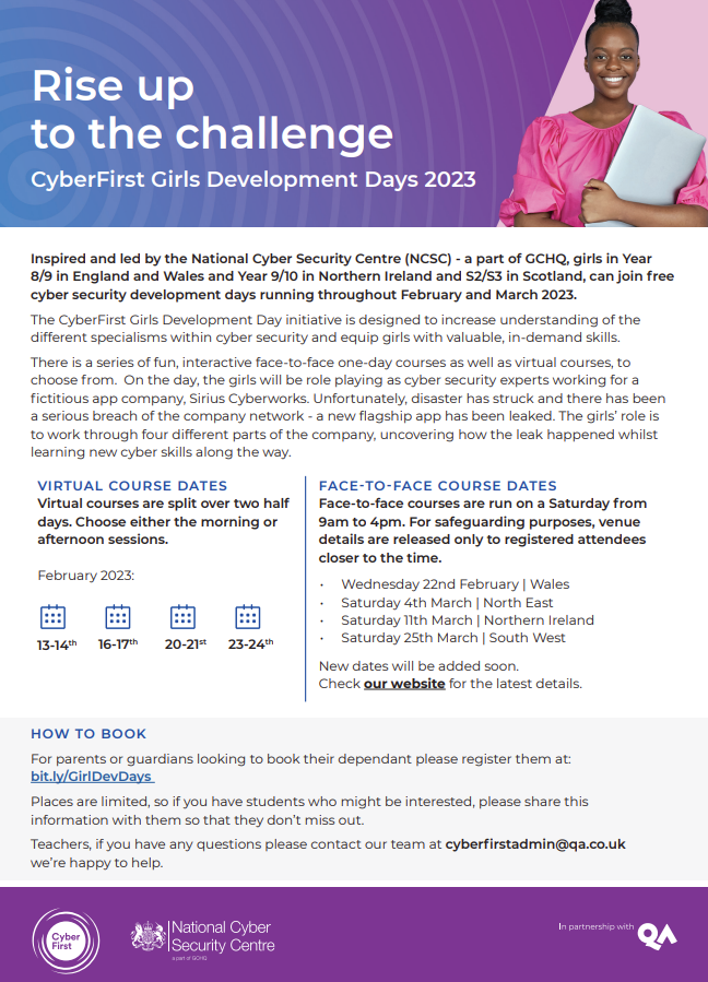 Join <a href="/NCSC/">NCSC UK</a> CyberFirst Girls Development Day for a fun, scenario-based, interactive learning experience. Hear from inspirational guest speakers and women leaders working in the cyber industry. See Ms McAlpine or bit.ly/GirlDevDays for more information.