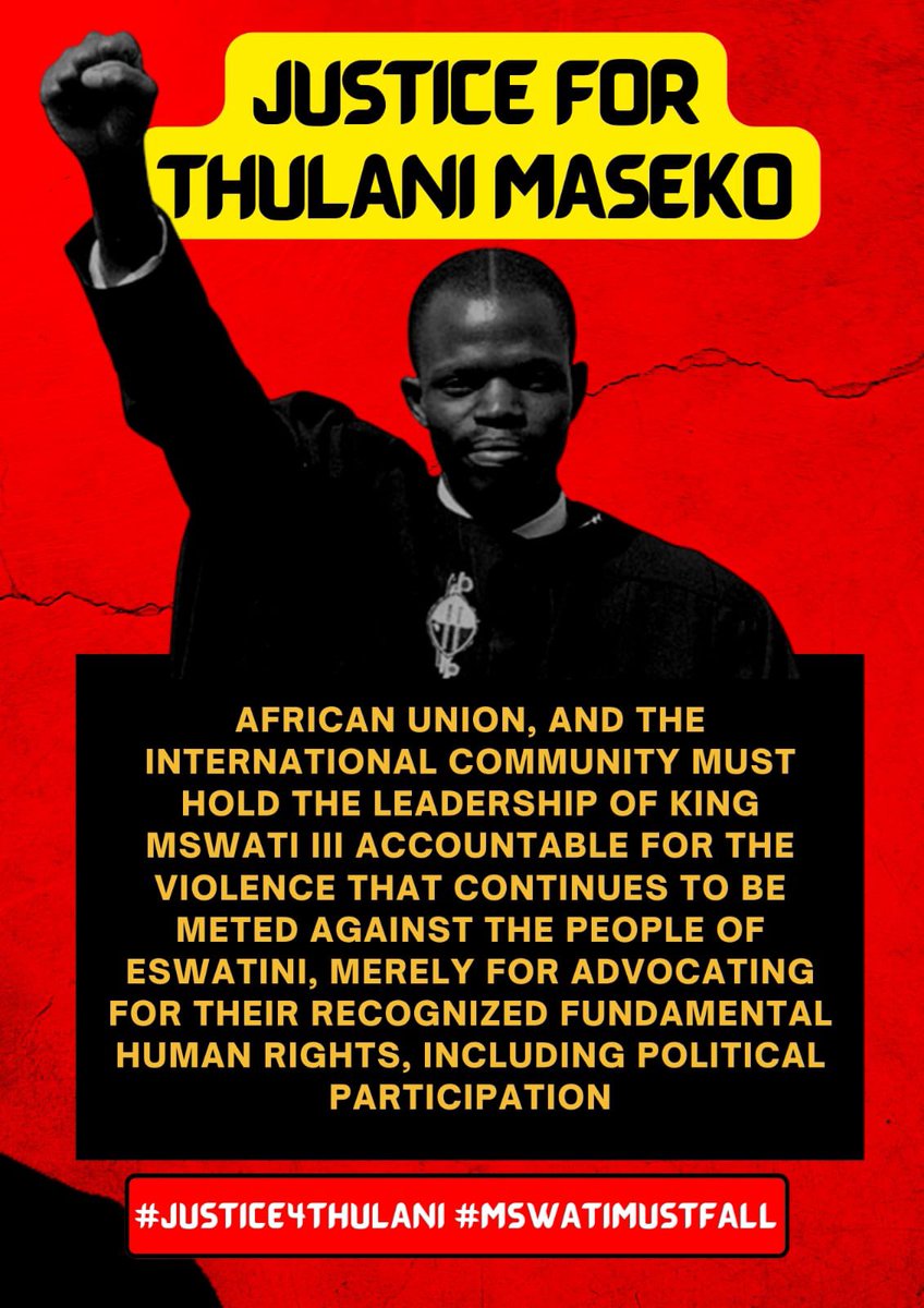 #JusticeForThulaniMaseko 
 Tyrants and Monarchs in Africa should  be held accountable for the gross human rights violations they commit against the people of our land.