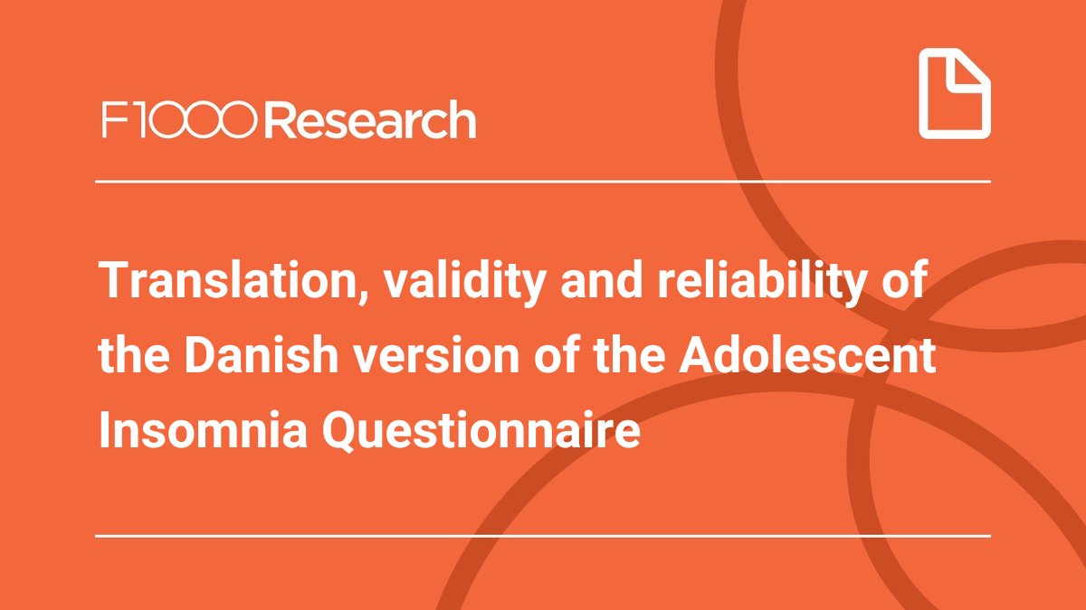 F1000Research's tweet photo. The Adolescent Insomnia Questionnaire (AIQ) is the only screening measure developed to identify adolescent insomnia symptoms. Yet, to date, no such tool exists in the Danish language. 

Discover how @Andreucci_Ale et al. rectified this: https://t.co/26viNy457w 

@aalborg_uni https://t.co/x16WjzlRs9