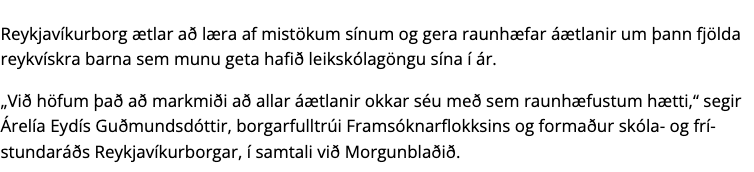 Það er í alvöru bara orðið fréttaefni að RVK borg ætli að setja sér raunhæfar áætlanir
