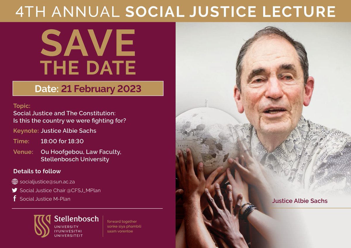 CFSJ_MPlan's tweet photo. SAVE THE DATE: 

We are excited to announce that the 4th Annual Social Justice Lecture will be on the 21st of February 2023 and will be delivered by Justice Albie Sachs. 

Topic:“Social Justice and the Constitution: Is this the country we were fighting for?”

More details to come https://t.co/O33iZJFde3